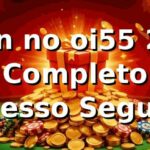 Login no oi55 2026 🚀 Guia Completo para Acesso Seguro